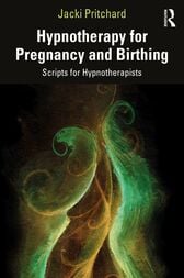 Hypnotherapy for Pregnancy and Birthing (Original PDF from Publisher)