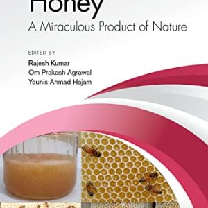 Honey: A Miraculous Product of Nature (Original PDF from Publisher)