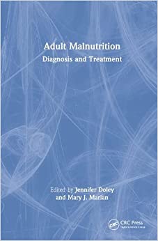Adult Malnutrition: Diagnosis and Treatment (EPUB)