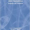 Adult Malnutrition: Diagnosis and Treatment (Original PDF from Publisher)