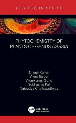 Phytochemistry of Plants of Genus Cassia (Phytochemical Investigations of Medicinal Plants) (Original PDF from Publisher)
