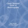 Clark’s Essential Guide to Mammography (EPUB)