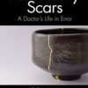 Necessary Scars : A Doctor’s Life in Error (Original PDF from Publisher)