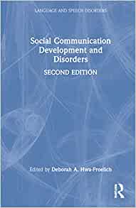 Social Communication Development and Disorders (Language and Speech Disorders), 2nd Edition (Original PDF from Publisher)
