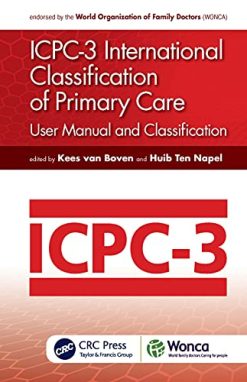 ICPC-3 International Classification of Primary Care: User Manual and Classification, 3rd Edition (Original PDF from Publisher)