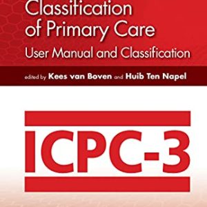 ICPC-3 International Classification of Primary Care: User Manual and Classification, 3rd Edition (Original PDF from Publisher)