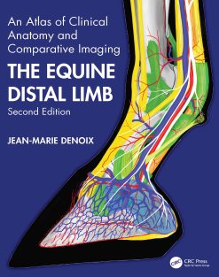 The Equine Distal Limb: An Atlas of Clinical Anatomy and Comparative Imaging, 2nd Edition (Original PDF from Publisher)