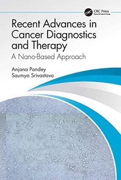 Recent Advances in Cancer Diagnostics and Therapy: A Nanobased Approach (Original PDF from Publisher)