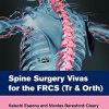 Spine Surgery Vivas for the FRCS (Tr & Orth) (Original PDF from Publisher)