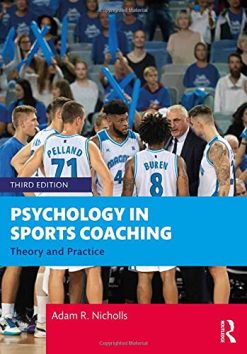 Psychology in Sports Coaching: Theory and Practice, 3rd Edition (Original PDF from Publisher)