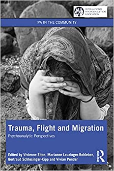 Trauma, Flight and Migration (IPA in the Community) (Original PDF from Publisher)
