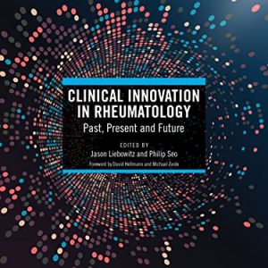Clinical Innovation in Rheumatology: Past, Present, and Future (Original PDF from Publisher)