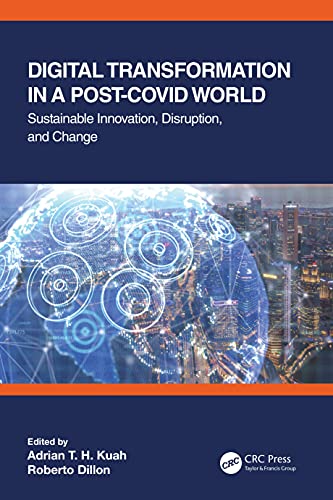 Digital Transformation in a Post-Covid World: Sustainable Innovation, Disruption, and Change (Original PDF from Publisher)