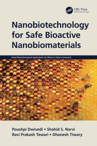 Nanobiotechnology for Safe Bioactive Nanobiomaterials (Novel Biotechnological Applications for Waste to Value Conversion) (Original PDF from Publisher)