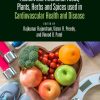 Ancient and Traditional Foods, Plants, Herbs and Spices used in Cardiovascular Health and Disease (EPUB)
