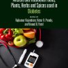Ancient and Traditional Foods, Plants, Herbs and Spices used in Diabetes (EPUB)