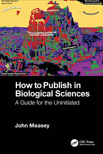 How to Publish in Biological Sciences: A Guide for the Uninitiated (Original PDF from Publisher)