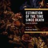 Estimation of the Time Since Death, 4th Edition (Original PDF from Publisher)