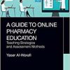 A Guide to Online Pharmacy Education: Teaching Strategies and Assessment Methods (Original PDF from Publisher)