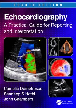 Echocardiography: A Practical Guide for Reporting and Interpretation, 4th Edition (EPUB)