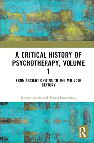 A Critical History of Psychotherapy, Volume 1: From Ancient Origins to the Mid 20th Century (Original PDF from Publisher)