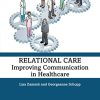 Relational Care: Improving Communication in Healthcare (Original PDF from Publisher)