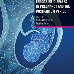 Endocrine Diseases in Pregnancy and the Postpartum Period (Original PDF from Publisher)