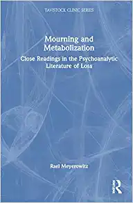 Mourning and Metabolization (Tavistock Clinic Series), 1st edition (Original PDF from Publisher)