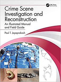 Crime Scene Investigation and Reconstruction: An Illustrated Manual and Field Guide (EPUB)