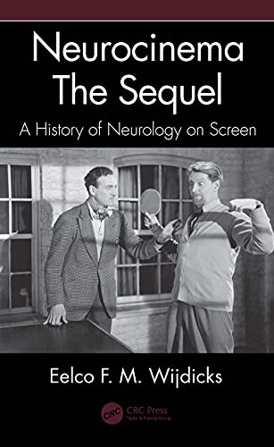 Neurocinema–The Sequel: A History of Neurology on Screen (Original PDF from Publisher)