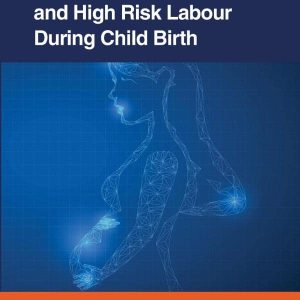 Management of Normal and High-risk Labour During Childbirth (Original PDF from Publisher)