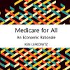 Medicare for All: An Economic Rationale (Original PDF from Publisher)