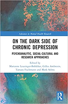 On the Dark Side of Chronic Depression (Advances in Mental Health Research) (Original PDF from Publisher)