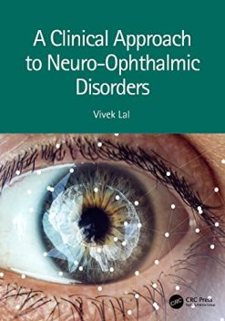 A Clinical Approach to Neuro-Ophthalmic Disorders (Original PDF from Publisher)