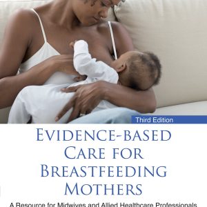 Evidence-based Care for Breastfeeding Mothers, 3rd Edition (EPUB)