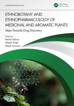 Ethnobotany and Ethnopharmacology of Medicinal and Aromatic Plants: Steps Towards Drug Discovery (EPUB)