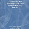 Anacarnation and Returning to the Lived Body with Richard Kearney (Psychology and the Other) (Original PDF from Publisher)