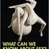 What Can We Know About Sex? (The Centre for Freudian Analysis and Research Library (CFAR)) (Original PDF from Publisher)