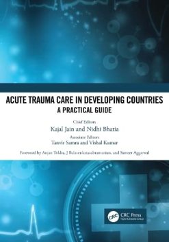 Acute Trauma Care in Developing Countries: A Practical Guide (Original PDF from Publisher)