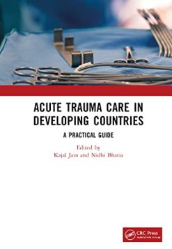 Acute Trauma Care in Developing Countries: A Practical Guide (Original PDF from Publisher)