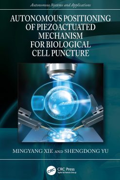 Autonomous Positioning of Piezoactuated Mechanism for Biological Cell Puncture (Original PDF from Publisher)