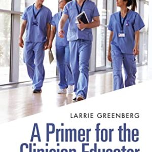 A Primer for the Clinician Educator (Original PDF from Publisher)