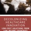 Decolonizing Healthcare Innovation (EPUB)