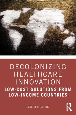 Decolonizing Healthcare Innovation (EPUB)