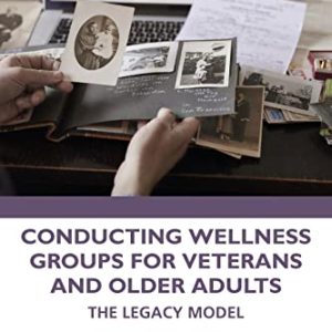 Conducting Wellness Groups for Veterans and Older Adults (EPUB)