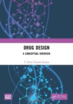 Drug Design: A Conceptual Overview: A Conceptual Overview (Original PDF from Publisher)