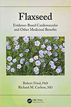 Flaxseed: Evidence-based Cardiovascular and other Medicinal Benefits (Original PDF from Publisher)