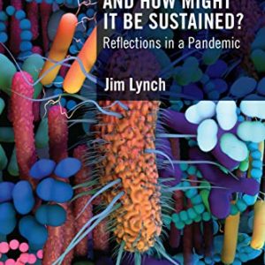 What Is Life and How Might It Be Sustained?: Reflections in a Pandemic (Original PDF from Publisher)