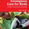 Emergency Care for Birds: A Guide for Veterinary Professionals (Original PDF from Publisher)