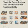 Biotechnology for Toxicity Remediation and Environmental Sustainability (EPUB)